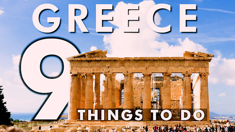 9 Things To Do In Greece