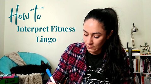 How to Interpret Fitness Lingo