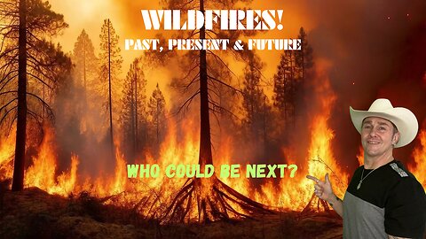WILDFIRES - Past, Present & Future ⚠️ WHO COULD BE NEXT? #predictions