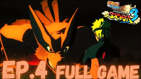 NARUTO SHIPPUDEN: ULTIMATE NINJA STORM 3 FULL BURST Gameplay Walkthrough EP.4 FULL GAME