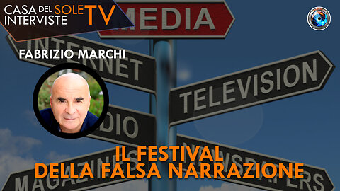 Fabrizio Marchi: il festival della falsa narrazione