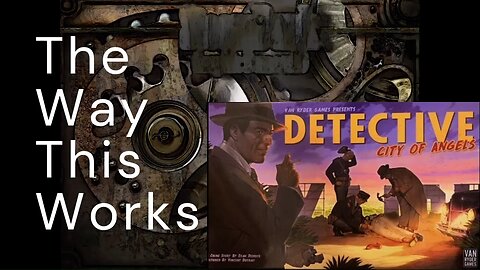 The Way This Works: Detective City Of Angels