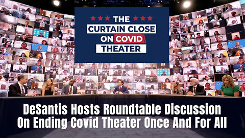 DeSantis Hosts Roundtable Discussion On Ending Covid Theater Once And For All