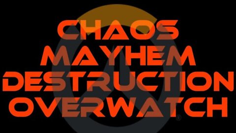 Chaos Mayhem Destruction overwatch -xbox-