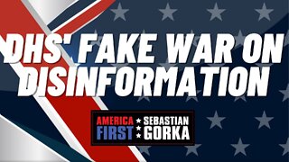 DHS' fake war on Disinformation. Trish Regan with Sebastian Gorka on AMERICA First
