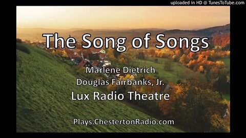 Song of Songs - Marlene Dietrich - Douglas Fairbanks, Jr. - Lux Radio Theatre