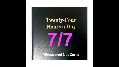 Twenty-Four Hours A Day Book Daily Reading – July 7 - A.A. - Serenity Prayer & Meditation