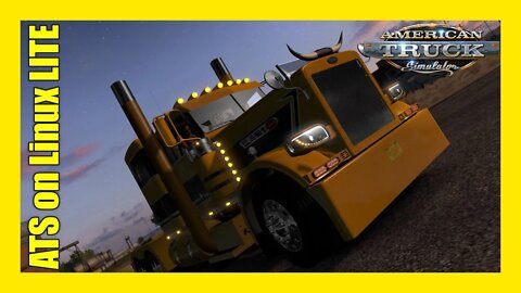 American Truck Simulator LIVE On Linux LITE 6.2 Ep1
