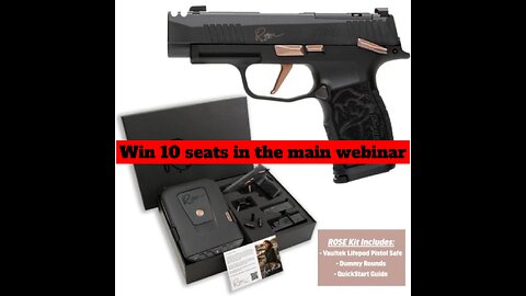 SIG SAUER P365XL ROSE MINI #2 FOR THE LAST 10 SEATS IN THE MAIN WEBINAR