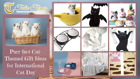 Teelie Turner | Purr-fect Cat-Themed Gift Ideas for International Cat Day