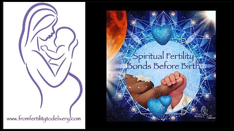 #11 Bonds Before Birth | Spiritual Fertility Series | From Fertility To Delivery
