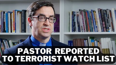 School REPORTS Pastor to Terror Watchlist List for LGBT sermon!