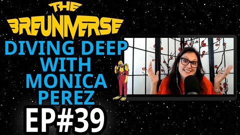 Diving Deep with Monica Perez | The Breuniverse Podcast episode 39