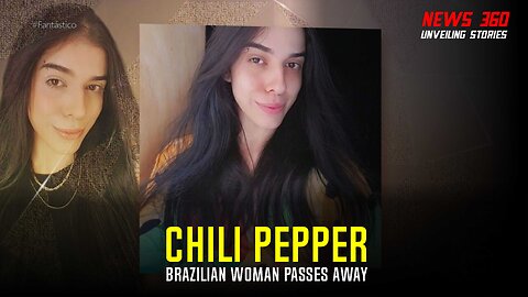 Shocking Death: Brazilian Woman Passes Away After Sniffing Chili Pepper || News 360 ||