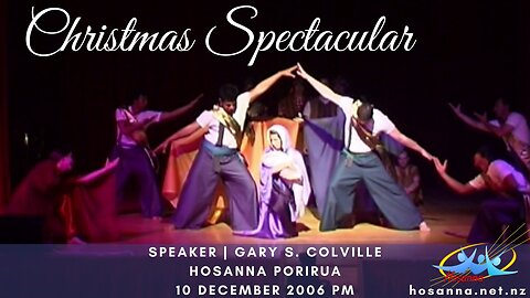 Christmas Spectacular 2006 (Gary Colville) | Hosanna Porirua