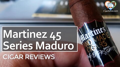 SUPER BOUTIQUE? The MARTINEZ 45 Series Maduro Torpedo - CIGAR REVIEWS by CigarScore
