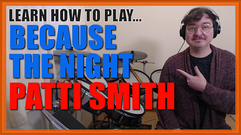 ★ Because The Night (Patti Smith) ★ Drum Lesson PREVIEW | How To Play Song (Jay Dee Daugherty)