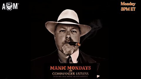Manic Mondays with Commander Listless 03.18.24: Biden Murders Puppies vs. Bloodbath