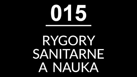 015 - RYGORY SANITARNE A NAUKA