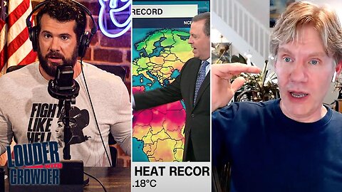 HOTTEST DAY EVER?! SCIENTIST SAYS "DON'T WORRY!" | Louder with Crowder