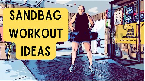 Sandbag Workout Ideas