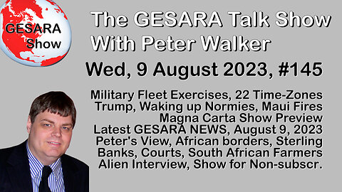 2023-08-09, GESARA Talk Show 145 - Wednesday