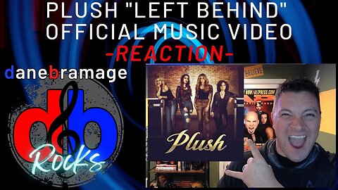 Plush "Left Behind" 🇺🇸 Official Music Video | DaneBramage Rocks Reaction