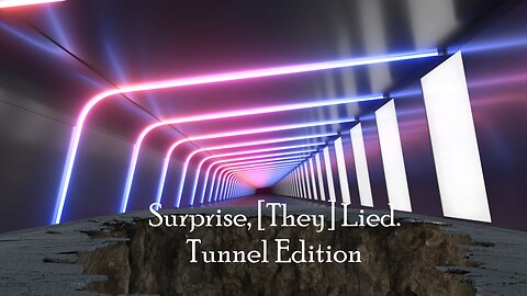 I.T.S.N is proud to present 'Surprise [They] Lied: Tunnel Edition' April 1st. No joke.