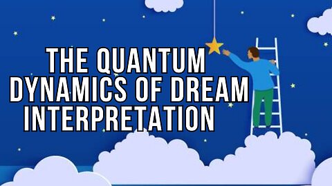 The Quantum Dynamics of Dream Interpretation