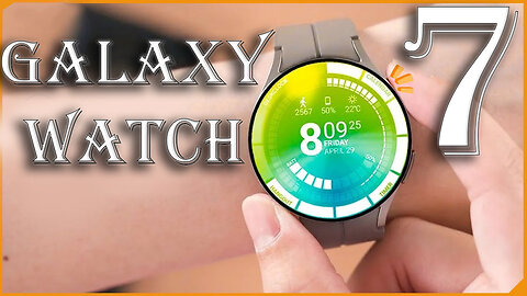 Galaxy Watch 7 Big Updates || Galaxy Watch 7 Its About Time - AA Tech