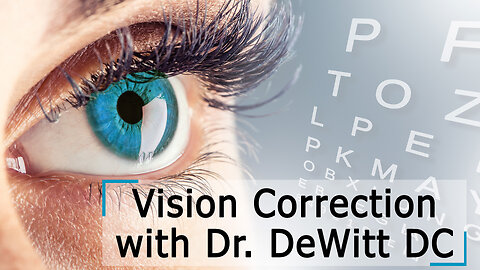 Vision Correction with Dr. John DeWitt DC