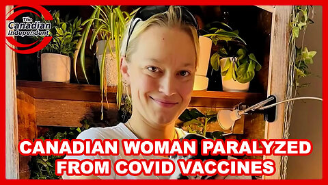 Medical Staff Offers Assisted Suicide To Canadian Woman Paralyzed From COVID Vaccines
