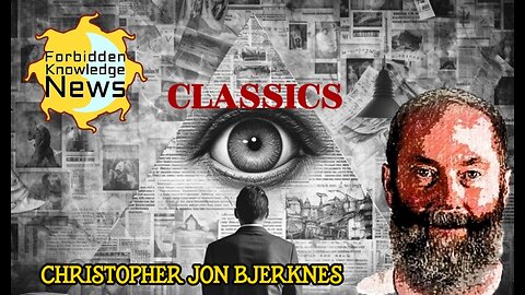 FKN Classics: Beware the World to Come - Satanic Secrets of Jesus | Christopher Jon Bjerknes
