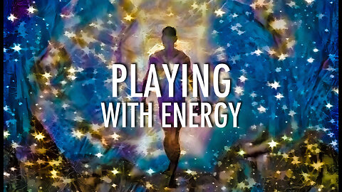 Playing With Energy || Episode 3 (2023)