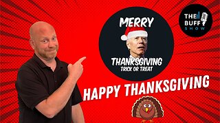 Matt Buff Show Thanksgiving Special 11-23-22