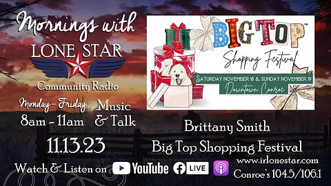 11.13.23 - Big Top Shopping Festival - Mornings with Lone Star on Lone Star Community Radio