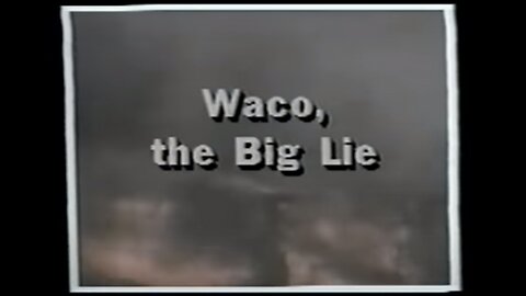 Waco - The Big Lie [1993 - Linda Thompson]