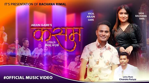 Rachana rimal new aadhunik song Kasam 2079- 2022 Arjun Gaire || ft : Rachana & Arjun ad films