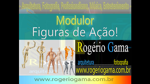 Modulor e Figuras de Ação! - Rogerio Gama - Arquitetura e Fotografia