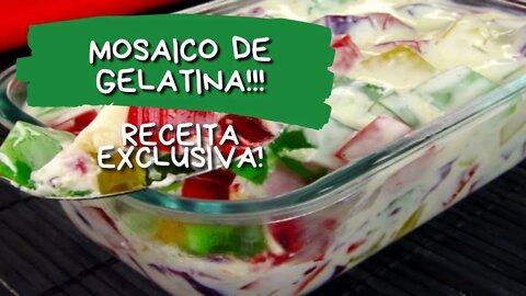 GELATINA DIVERTIDA EM MOSAICO!