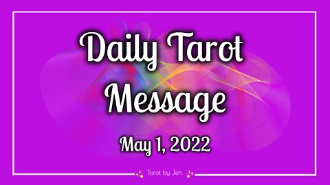 DAILY TAROT / MAY 1, 2022 - The closing of a cycle and moving past loss!