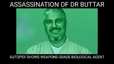 Bishop Gaiters: Assassination of Dr. Buttar. Poisoned by Cold War Bio-Weapon. Patriot Kill List