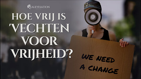 Hoe Vrij Is 'Vechten Voor Vrijheid'?