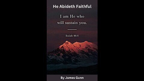 He Abideth Faithful, by James Gunn