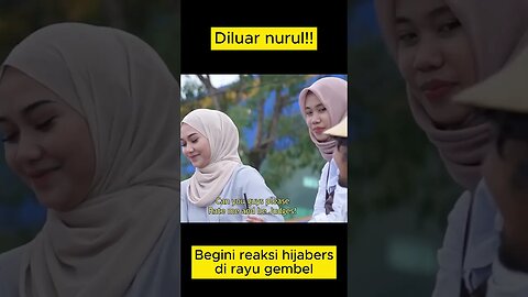 Tiga hijabers meleleh dihadapan gembel