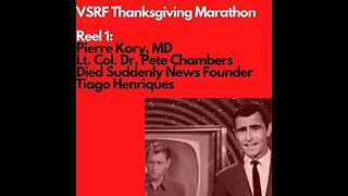 VSRF Thanksgiving Marathon (Reel 1) - Pierre Kory, Pete Chambers & Tiago Henriques