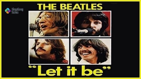 The Beatles - "Let It Be" with Lyrics