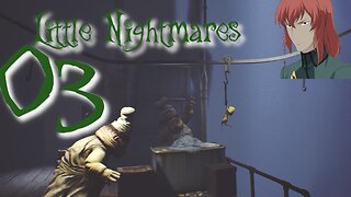Let's Play Little Nightmares [03] Sneaking through the Kitchen