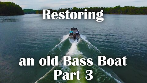 Restoring an Old Bass Boat - Part 3