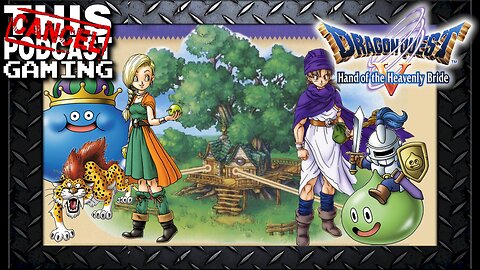 The Dragon Quest V (PS2) Honeymoon Never Ends!